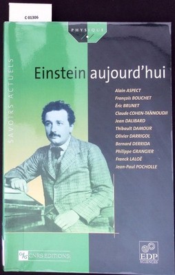 Einstein aujourd'hui. Aspect, Alain, Francois Bouchet  und Eric Brunet: