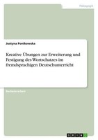 Kreative ÜBungen Zur Erweiterung Und Festigung Des Wortschatzes Im Fremdsprachig