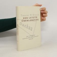 Der letzte Überlebende  |  Timothy W. Ryback
