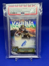 2024 Bowman U Chrome LUTHER BURDEN III Big Kahuna AUTO - PSA 10!