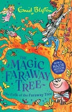 The Magic Faraway Tree: The Folk of the Faraway Tree by Enid Blyton Paperback