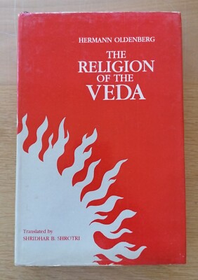The Religion of the Veda by Hermann Oldenberg (1988 1st Ed HB) ISBN 8120803922