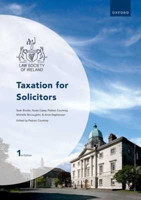 CAPITAL TAXATION FOR SOLICITORS 3E 3E PA by COURTNEY, PADRAIC Paperback Business