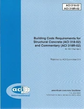 Building Code Requirements for Structural Concrete (ACI 318-02) and Commenta...