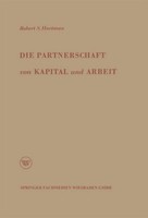 Die Partnerschaft Von Kapital Und Arbeit Robert S. Hartman