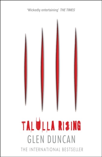 Talulla Rising (The Last Werewolf 2) by Glen Duncan (Paperback Book)