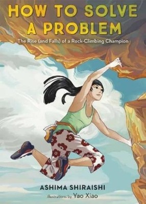 Yao Xiao Ashima Shiraishi How to Solve a Problem (Gebundene Ausgabe)