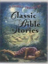 CLASSIC BIBLE STORIES: A FAMILY TREASURY By Lise Caldwell - Hardcover BRAND NEW