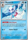 Carte MOMARTIK 053/167 HOLO Pokémon Mascarade Crépusculaire EV06 Neuve TWM FR