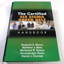 Certified Six Sigma Green Belt Handbook Munro...
