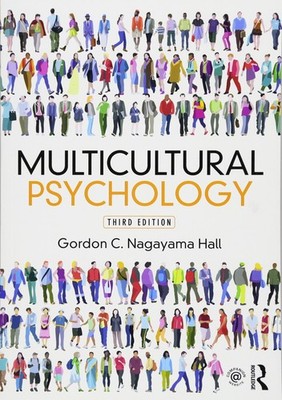 Multicultural Psychology: Third Edition by Hall