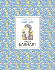 Isabel Thomas Amelia Earhart (Hardback) Little Guides to Great Lives