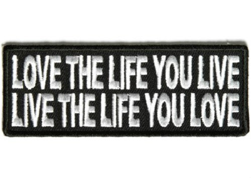 LOVE THE LIFE YOU LIVE LIVE THE LIFE YOU LOVE EMBROIDERED IRON ON BIKER PATCH - Picture 1 of 1