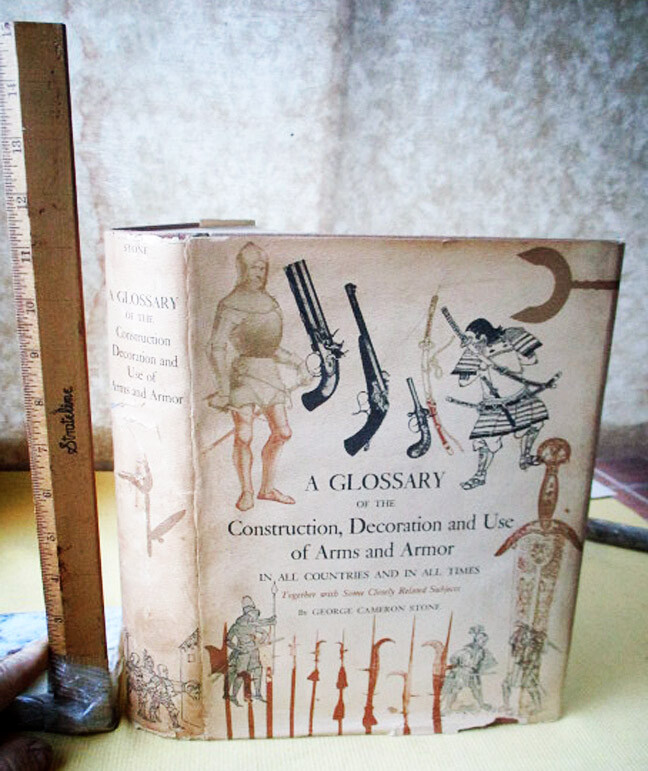 GLOSSARY Of THE CONSTRUCTION,DECORATION & USE Of ARMS