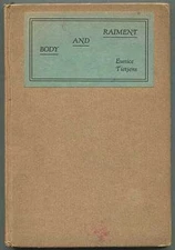 Eunice TIETJENS / Body and Raiment 1st Edition 1919