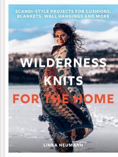 Wilderness Knits for the Home by Linka Neumann (2022, Hardcover)