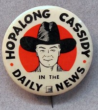 vintage original HOPALONG CASSIDY in the DAILY NEWS 2" celluloid pinback button