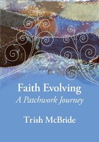 Faith Evolving A Patchwork Journey Trish Mcbride Taschenbuch Englisch 2024