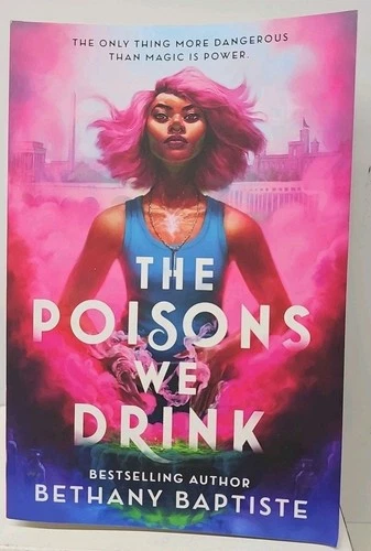 Poisons We Drink, Paperback by Baptiste, Bethany, Like New Used, Free shippin...