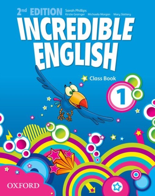 Incredible English 1 Class Book by Sarah Philips PAPERBACK 9780194442282