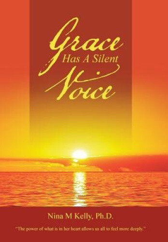 Grace Has A Silent Voice von Ph. D. Nina M. Kelly - Bild 1 von 2