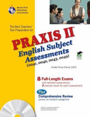 Praxis II English Subject Assessments (0041, 0042, 0043, 0049) w/CD (REA)...