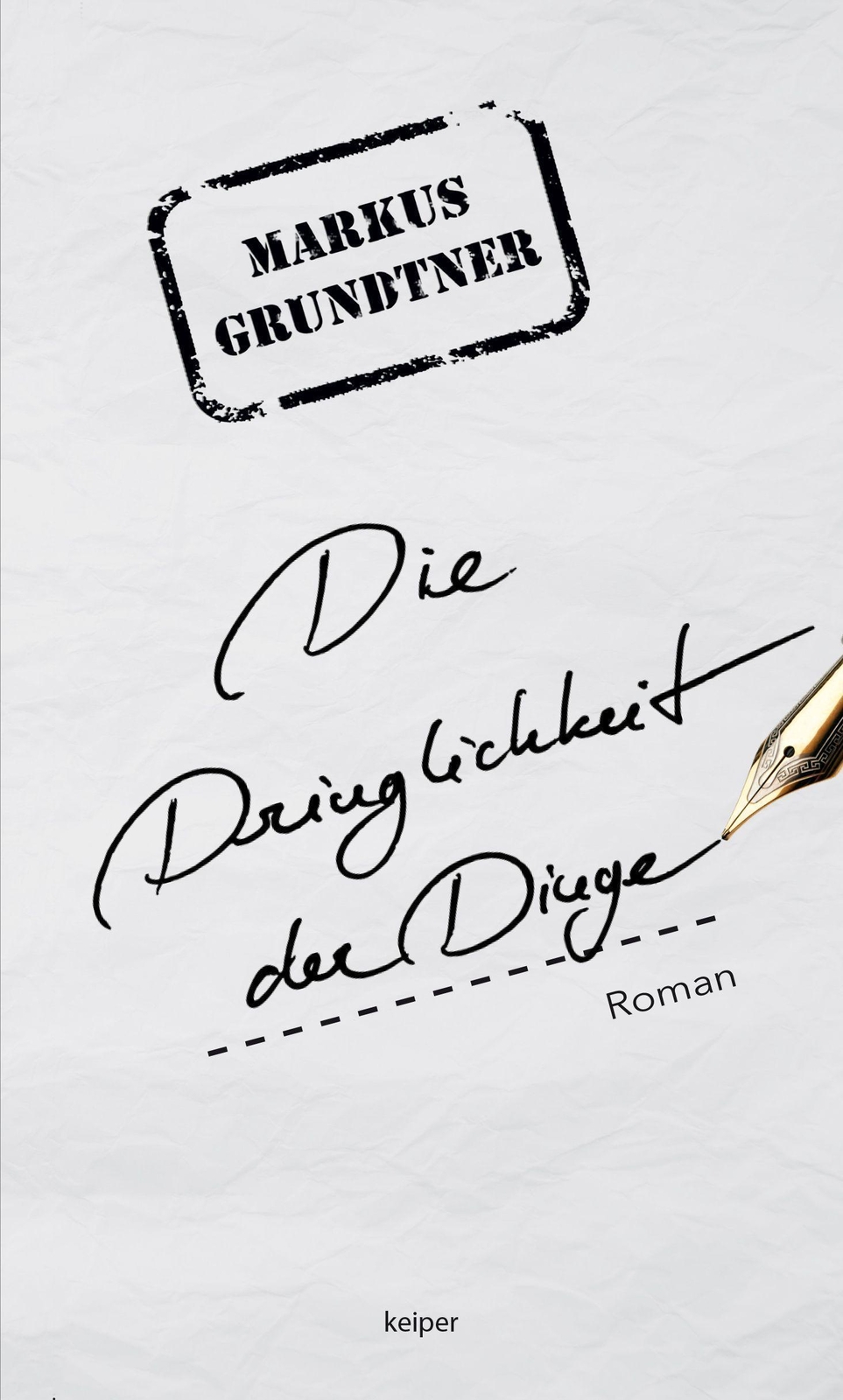 Thumbnail - Die Dringlichkeit Der Dinge - Markus Grundtner - 9783903322554