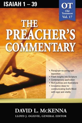 The Preacher's Commentary, Vol. 17: Isaiah 1-39 .. NEW
