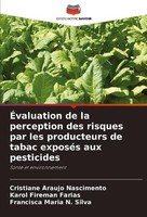 ÉValuation De La Perception Des Risques Par Les Producteurs De Tabac ExposéS Aux