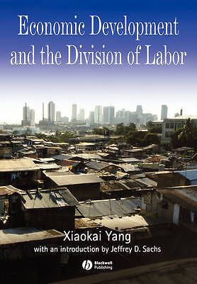 Development Economics: Inframarginal Versus Marg, Xiaokai Yang, Jeffrey D. Sachs