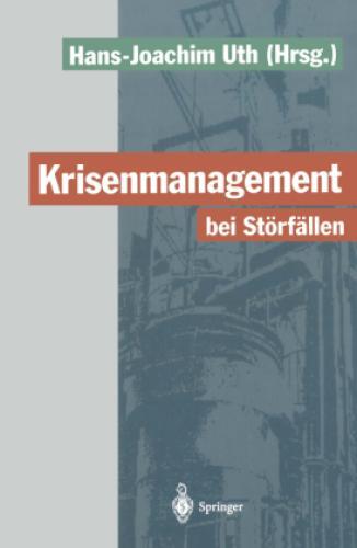 Thumbnail - Krisenmanagement Bei Störfällen Vorsorge Und Abwehr Der Gefahren Durch