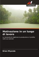 Motivazione In Un Luogo Di Lavoro Brian Miyande Taschenbuch Italienisch 2024