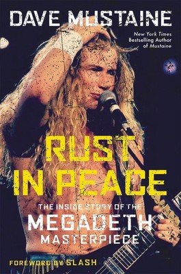 Rust in Peace: The Inside Story of the Megadeth Masterpiece by Dave Mustaine (En