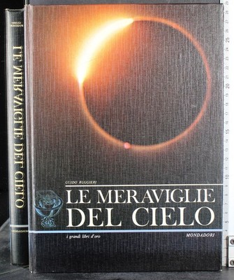 DIE WUNDER DES HIMMELS. GUIDO RUGGIERI. MONDADORI.