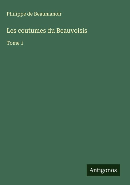 Philippe De Beaumanoir | Les Coutumes Du Beauvoisis | Buch | FranzöSisch (2025)-image