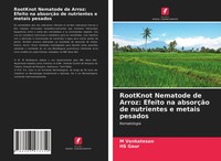 M. Venkatesan (U. A.) | Rootknot Nematode De Arroz: Efeito Na AbsorçãO De...