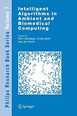 Intelligente Algorithmen im Umgebungs- und biomedizinischen Rechnen (Philips Research Boo