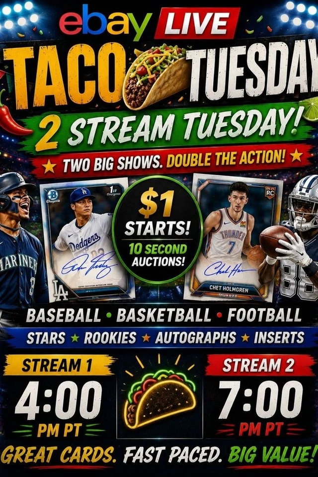 Taco Tuesday! 2 Streams! $1 starts, 10 second auctions. MLB, NFL, NBA.