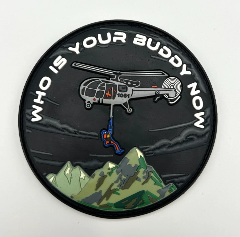 SEARCH AND RESCUE PATCH -WHO IS YOUR BUDDY NOW-HIGH QUALITY PVC