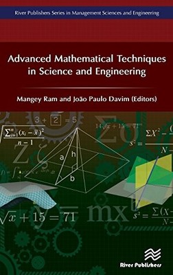 ADVANCED MATHEMATICAL TECHNIQUES IN SCIENCE AND By Mangey Ram & Mangey Ram *NEW*