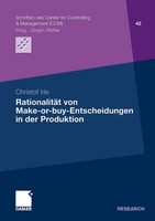 RationalitäT Von Make-Or-Buy-Entscheidungen In Der Produktion Christof Irle Buch