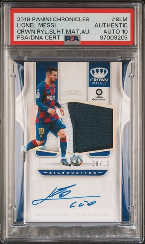2019-20 Panini Chronicles Crown Royale Patch Auto Lionel Messi #/10 PSA Auto 10