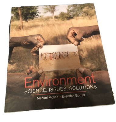 Environment: Science, Issues, Solutions - Paperback By Molles, Manuel - (damage)
