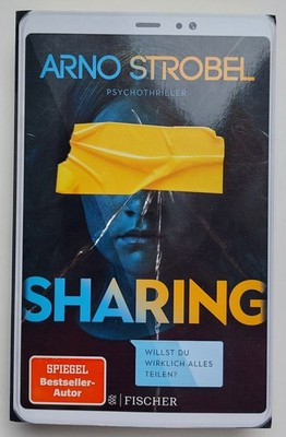 Sharing - willst Du wirklich Alles teilen ?, von Arno Strobel (Taschenbuch)