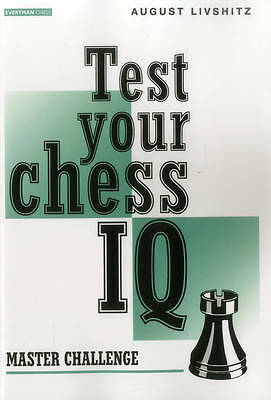 Test Your Chess IQ: Bk. 2: Master Challenge by A. Livshitz (Paperback, 1997)