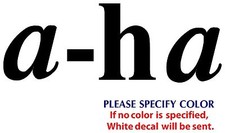 a-ha Metal Music Rock Graphic Die Cut decal sticker Car Truck Boat Window 12"