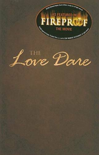 The Love Dare - Paperback By Kendrick, Stephen - VERY GOOD