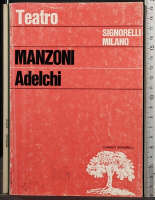 TEATRO. ADELCHI. MANZONI. SIGNORELLI.