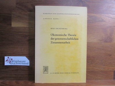 Ökonomische Theorie der genossenschaftlichen Zusammenarbeit. SIGNIERT Schriften
