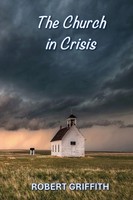 THE Church IN Crisis | Robert Griffith | Taschenbuch | Englisch | 2025